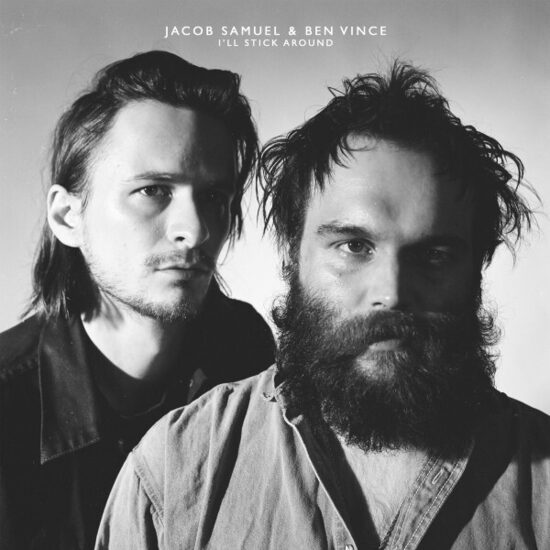 Jacob Samuel & Ben Vince ‎– I'll Stick Around